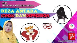 BEZA ANTARA STRESS DAN KEMURUNGAN [upl. by Aurita447]