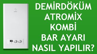 Demirdöküm Atromix Kombi Bar Ayarı Nasıl Yapılır [upl. by Irot]