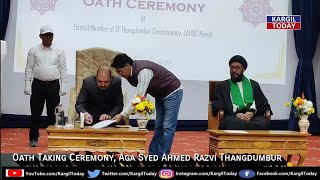 21Thangdumbur LAHDC Kargil Syed Ahmed Razvi was sworn in today at Syed Mehdi Memorial Hall [upl. by Savill]