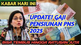 Update Gaji Pensiunan PNS 2025 Bisa Tembus hingga Ratusan Juta jika Terapkan Skema Fully Funded [upl. by Anatniuq]