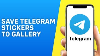 How to Save Telegram Stickers to Gallery [upl. by Paderna843]