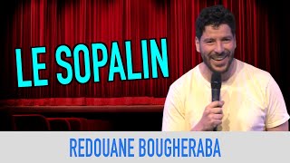 LE SOPALIN  REDOUANE BOUGHERABA [upl. by Odragde932]