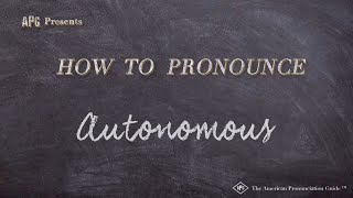 How to Pronounce Autonomous Real Life Examples [upl. by Oicam582]