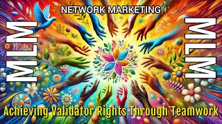 51 Achieving Validator Rights Through Teamwork EN [upl. by Ymorej]