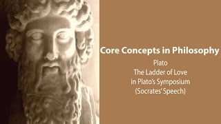 Plato Symposium  The Ladder of Love Diotimas Speech  Philosophy Core Concepts [upl. by Leyameg]