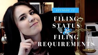 Filing Status amp Filing Requirements  Individual Income Tax  Episode 12 [upl. by Hedelman]