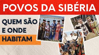 OS POVOS DA SIBÉRIA [upl. by Gromme]