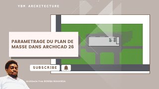 LECON 31 PARAMETRAGE DU PLAN DE MASSE DANS ARCHICAD 26 [upl. by Dnama836]