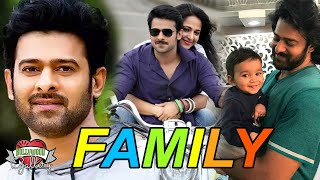 Prabhas Family With Parents Brother Sister Uncle amp Girlfriend [upl. by Kosaka]