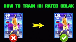 How To train Oblak 101 rated in efootball 2025 [upl. by Ecirtnuahs18]