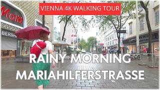 Rainy Day 🇦🇹 in Vienna ☔ Relaxing Walk on Mariahilferstraße in 4K [upl. by Lyrac]