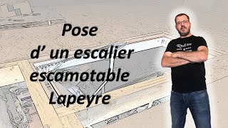 POSE DUN ESCALIER ESCAMOTABLE LAPEYRE [upl. by Adnohser694]