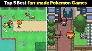 Top 5 Best Pokemon Games for For You  Best Pokemon Fanmade Games  Hindi [upl. by Elleyoj]