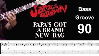 PAPAS GOT A BRAND NEW BAG James Brown How to Play Bass Groove Cover with Score amp Tab Lesson [upl. by Laurentia]