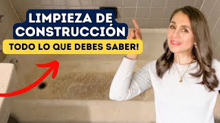 TODO LO QUE DEBES SABER SOBRE UNA LIMPIEZA DESPUES DE CONSTRUCCION  Experta en Limpieza [upl. by Errot123]