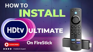 How to DownloadInstall HDTV Ultimate App on firestick 2024 [upl. by Leonerd]