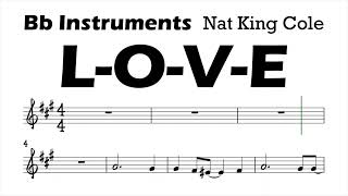 LOVE Nat King Cole Bb Instruments Sheet Music Backing Track Play Along Partitura LOVE [upl. by Eira]