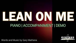 Lean On Me  Piano  Accompaniment  Lyrics [upl. by Torin719]