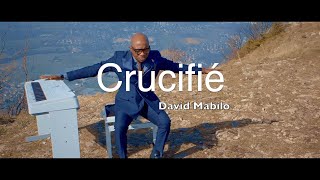 DAVID MABILO  Crucifié  Clip [upl. by Lebbie]