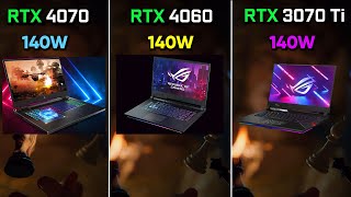 RTX 4070 Laptop 140W vs RTX 4060 Laptop 140W vs RTX 3070 Ti Laptop 140W [upl. by Bridie]