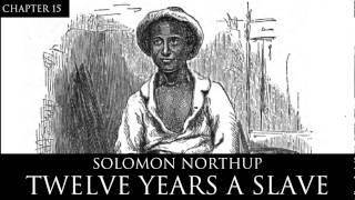 12 Years a Slave Audiobook Chapter 15 by Solomon Northup [upl. by Maidy]