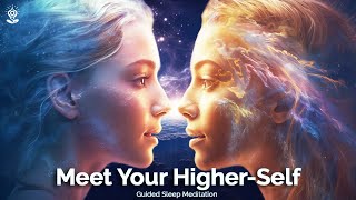 Guided Sleep Meditation Connect with Your Higher Self Sleep Hypnosis Open to Messages  Guidance [upl. by Elah]