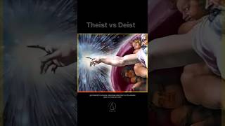 Theist vs Deist [upl. by Irep63]