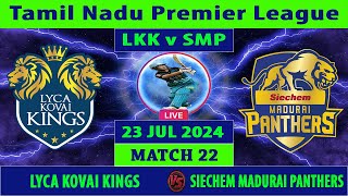 Lyca Kovai Kings vs Siechem Madurai Panthers  LKK vs SMP  Tamil Nadu Premier League 2024 Live [upl. by Gaul]