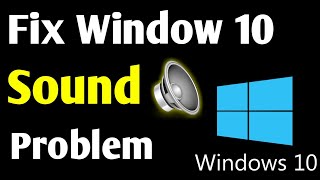 Windows 10 Sound Not Working  Sound Not Work Windows 10  Windows 10 Sound Problem [upl. by Einomrah]