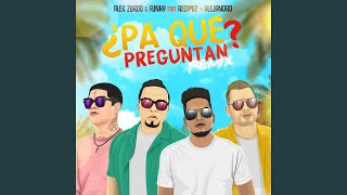 ¿Pa Qué Preguntan Remix [upl. by Carey]