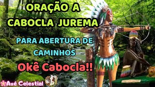 quotCaminho para a Luz Oração Iluminada à Cabocla Jurema para Abertura de Caminhos🪶🏹 [upl. by Amethist]