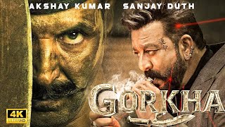 GORKHA 2024  New Released Bollywood Super Hit Action Movie in 4k  Sanjay Dutt amp Akshay Kumar [upl. by Kimball]