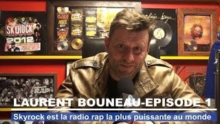 Laurent Bouneau  « SKYROCK est la radio rap la plus puissante du monde » [upl. by Constantia]