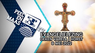 Evangelielezing deken Varela  Horst  8 mei 2022  Peel en Maas TV Venray [upl. by Renckens133]