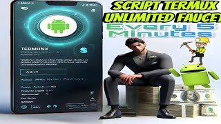 Claim Unlimited Faucet Script Termux New Faucet Every 5 minutes [upl. by Emirac]