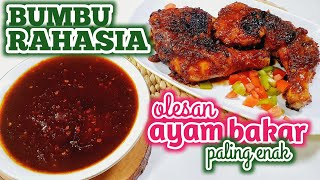 BUMBU RAHASIA OLESAN AYAM BAKAR PALING ENAK  kunci kelezatan ayam bakar terletak di bumbu olesnya [upl. by Daraj]