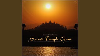 Sacred Temple Chant [upl. by Aleta706]