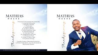 Mathias Mhere  Nyasha ndione [upl. by Odnalo58]