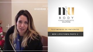 Testimonio de Minilipectomía y Liposucción NuBody  Parte 2 [upl. by Ahsinrev]