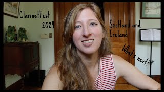 Summer Recap 2024 ClarinetFest Scotland Ireland Upcoming Events [upl. by Hannahs]