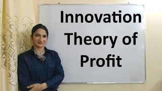 Innovation Theory of Profit [upl. by Adelric735]