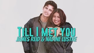 James Reid amp Nadine Lustre — Till I Met You Official Lyric Video [upl. by Agiaf]