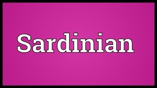 Sardinian Meaning [upl. by Lasonde445]