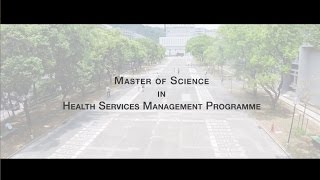 CUHK Master of Science in Health Services Management MScHSM [upl. by Hessney81]