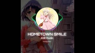 Hometown Smile  Edit Audio [upl. by Emili]