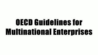 OECD Guidelines for Multinational Enterprises [upl. by Kristof]