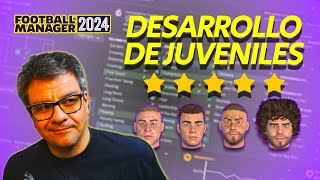 Te resumo todo lo que aprendí sobre DESARROLLO DE JUVENILES  Football Manager 2024 [upl. by Hairahs]