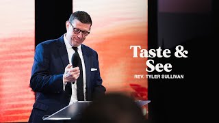 Taste amp See  Tyler Sullivan [upl. by Nairrot]