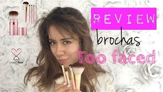 Review brochas too faced mi opinión tips y experiencia [upl. by Suzzy309]