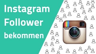 Wie du mehr Follower auf Instagram bekommst OHNE anderen zu Folgen [upl. by Aliuqat]